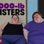 1lsis 1,000-LB Sisters