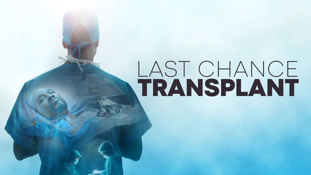 Last Chance Transplant