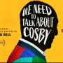 We Need To Talk About Cosby Release 2022