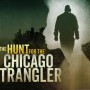 The Hunt For The Chicago Strangler