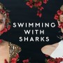 Swimming With Sharks Releases Dates