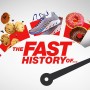 The Fast History Of…