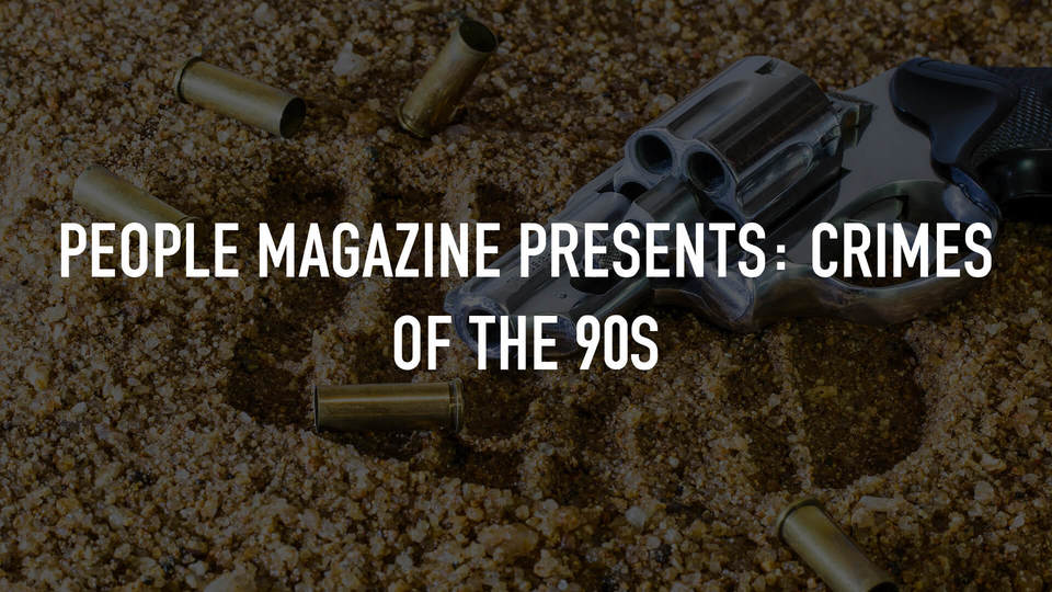People Magazine Presents Crimes of the '90s Release Date On ID(02)