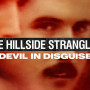 The Hillside Strangler: Devil in Disguise