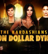 The Kardashians: Billion Dollar Dynasty
