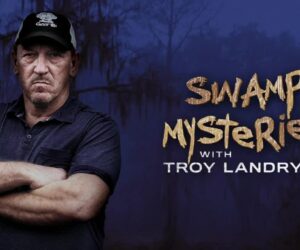 Swamp Mysteries With Troy Landry
