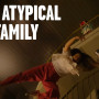 The Atypical Family