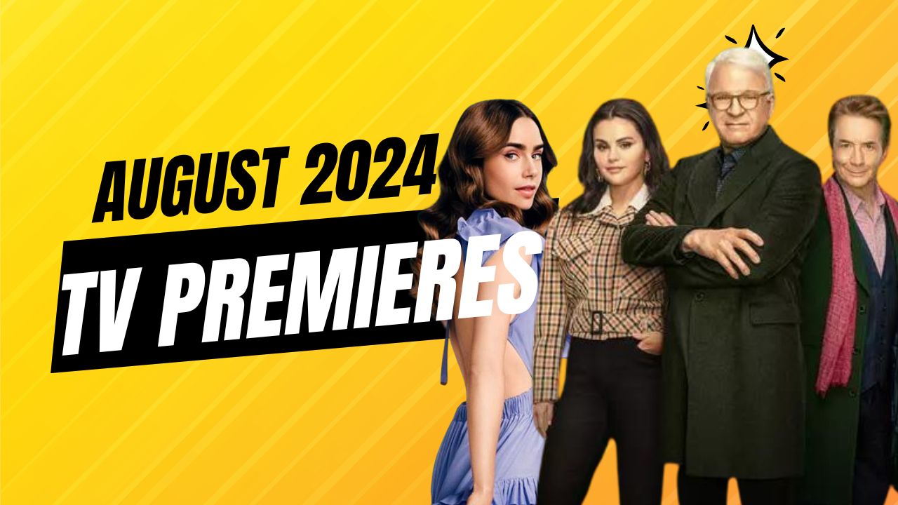 August 2024 TV Show Premiere Dates